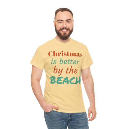 “Christmas Is Better by the Beach” — Holiday T-Shirt