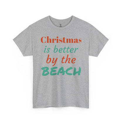 “Christmas Is Better by the Beach” — Holiday T-Shirt