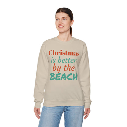“Christmas Is Better by the Beach” — Holiday Crewneck Sweatshirt
