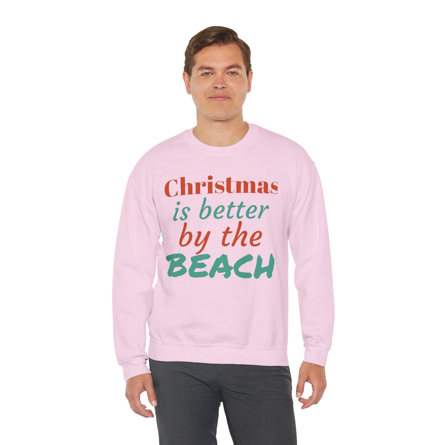 “Christmas Is Better by the Beach” — Holiday Crewneck Sweatshirt
