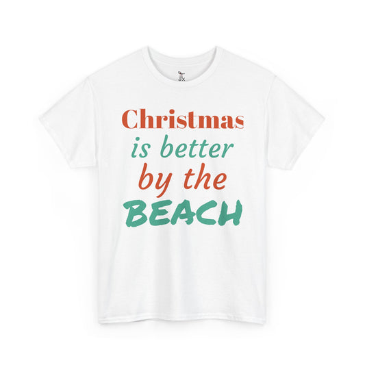 “Christmas Is Better by the Beach” — Holiday T-Shirt
