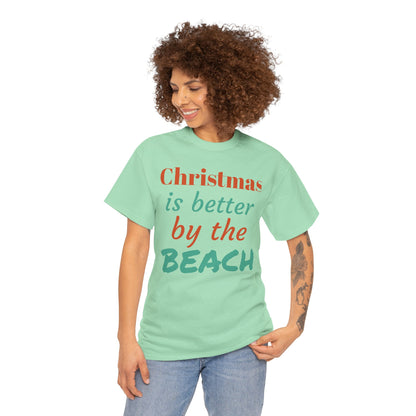 “Christmas Is Better by the Beach” — Holiday T-Shirt