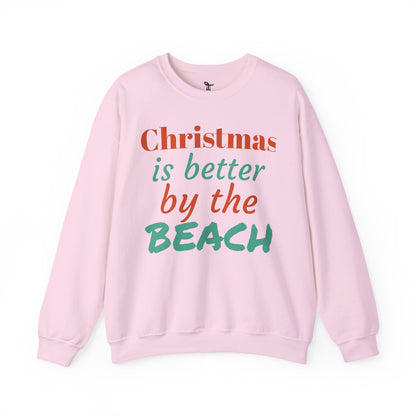 “Christmas Is Better by the Beach” — Holiday Crewneck Sweatshirt