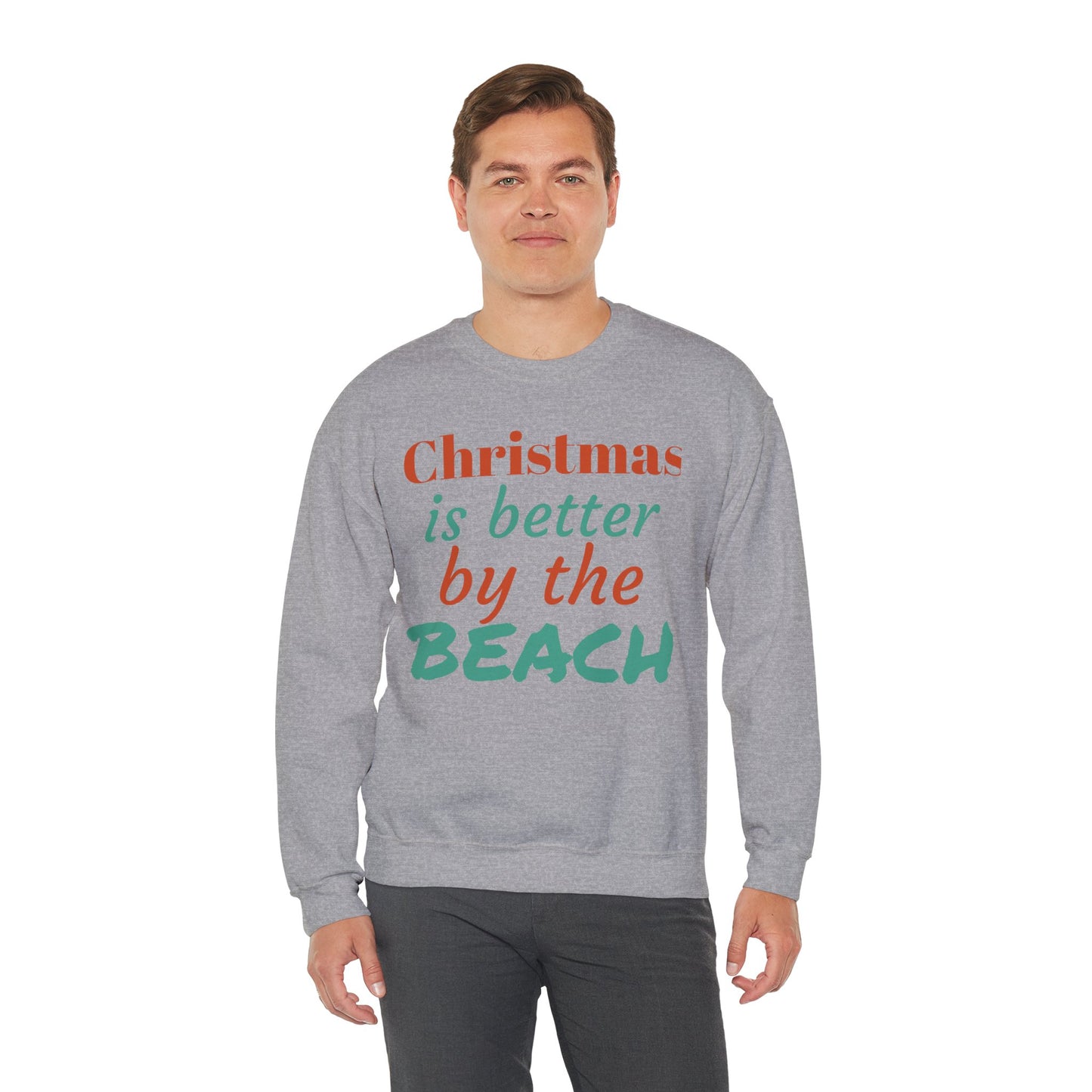“Christmas Is Better by the Beach” — Holiday Crewneck Sweatshirt
