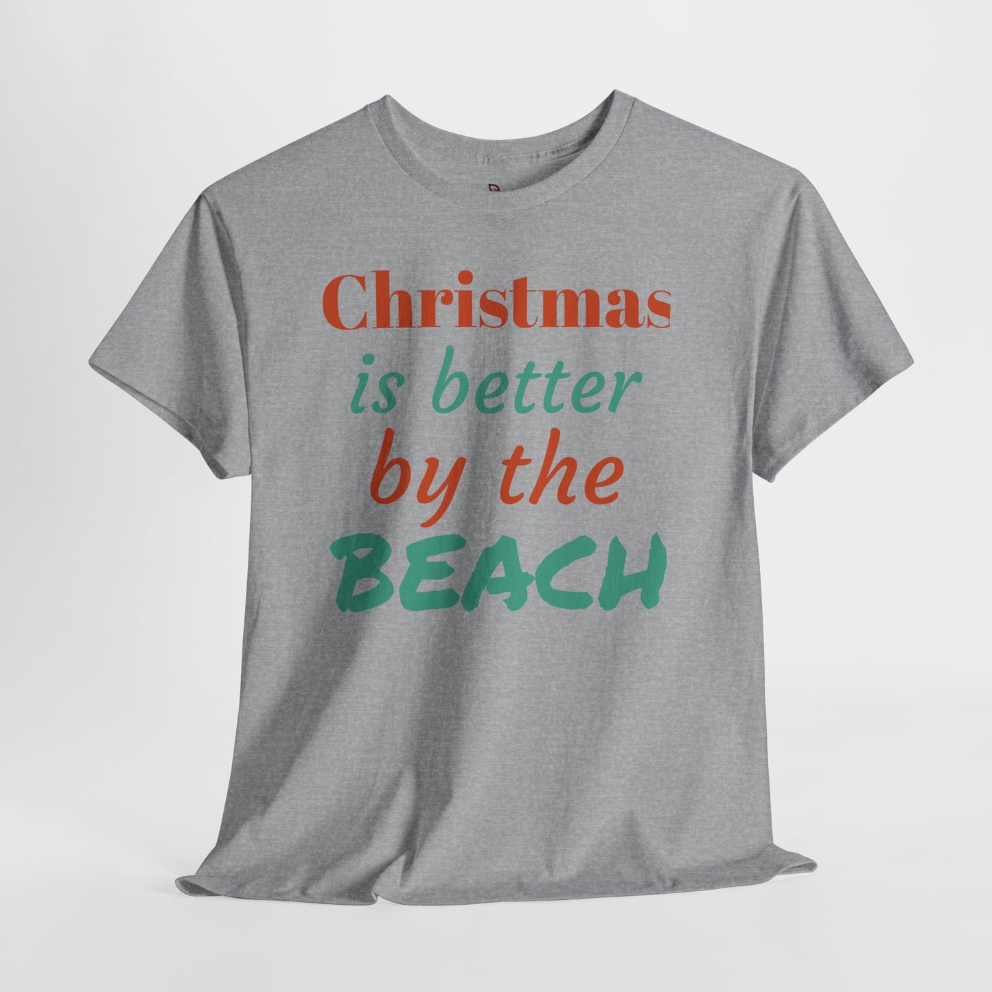 “Christmas Is Better by the Beach” — Holiday T-Shirt