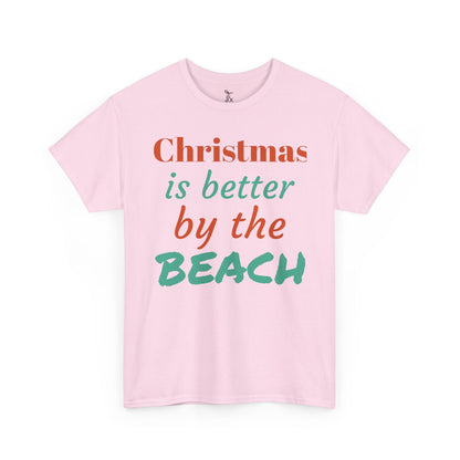 “Christmas Is Better by the Beach” — Holiday T-Shirt