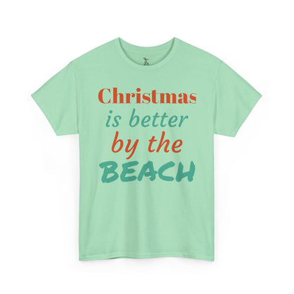 “Christmas Is Better by the Beach” — Holiday T-Shirt