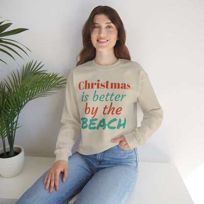“Christmas Is Better by the Beach” — Holiday Crewneck Sweatshirt