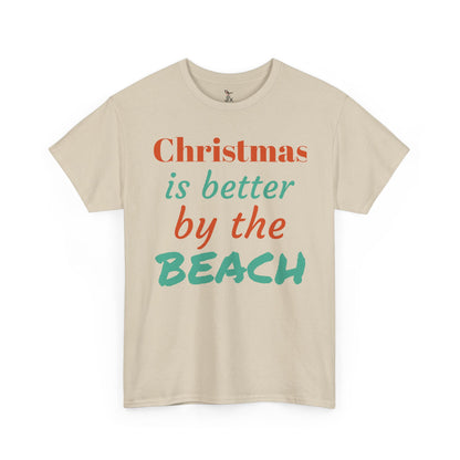 “Christmas Is Better by the Beach” — Holiday T-Shirt