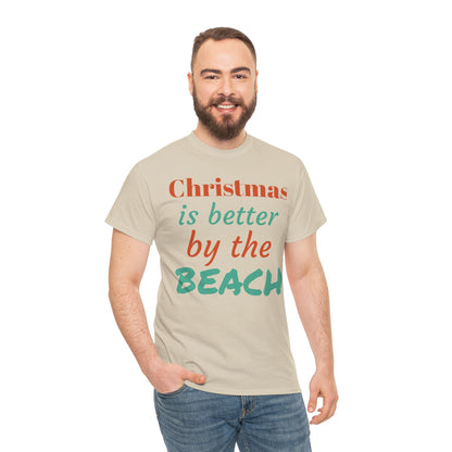 “Christmas Is Better by the Beach” — Holiday T-Shirt