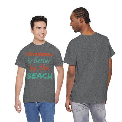 “Christmas Is Better by the Beach” — Holiday T-Shirt