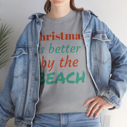 “Christmas Is Better by the Beach” — Holiday T-Shirt