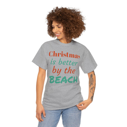 “Christmas Is Better by the Beach” — Holiday T-Shirt