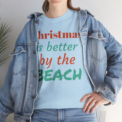 “Christmas Is Better by the Beach” — Holiday T-Shirt