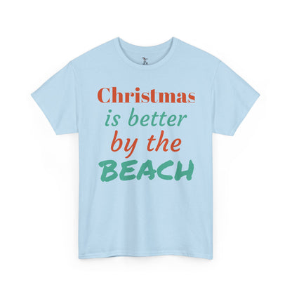 “Christmas Is Better by the Beach” — Holiday T-Shirt
