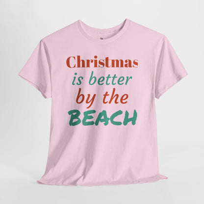 “Christmas Is Better by the Beach” — Holiday T-Shirt