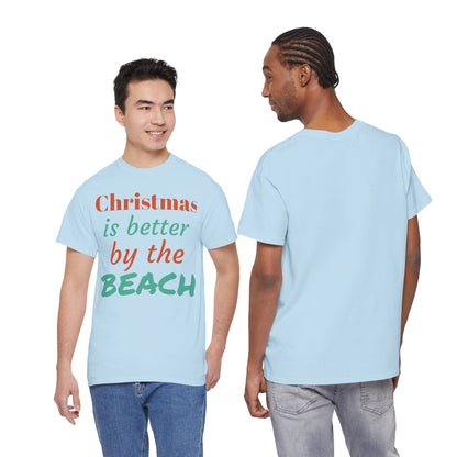 “Christmas Is Better by the Beach” — Holiday T-Shirt